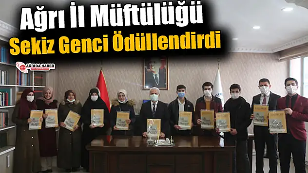 Ağrı İl Müftülüğü Sekiz Genci Ödüllendirdi