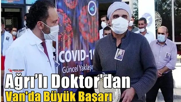 Ağrı'lı Doktor'dan Van'da Büyük Başarı