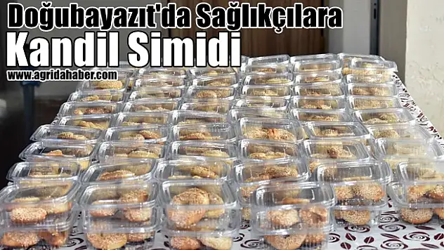 Doğubayazıt'da Sağlıkçılara Kandil Simidi