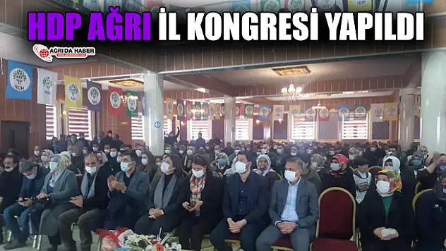HDP Ağrı İl Başkanlığı Kongresi Yapıldı