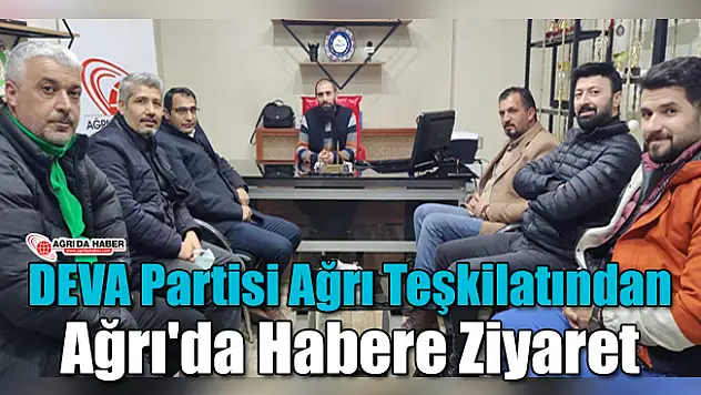 DEVA Partisi Ağrı İl Başkanı Murat Dağtekin ve Yönetiminden Ağrı'da Haber'e Ziyaret