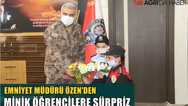 Ağrı Emniyet Müdürü Nihat Özen'den öğrencilere sürpriz