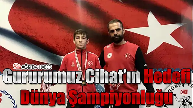 Gururumuz Cihat'ın Hedefi Dünya Şampiyonluğu