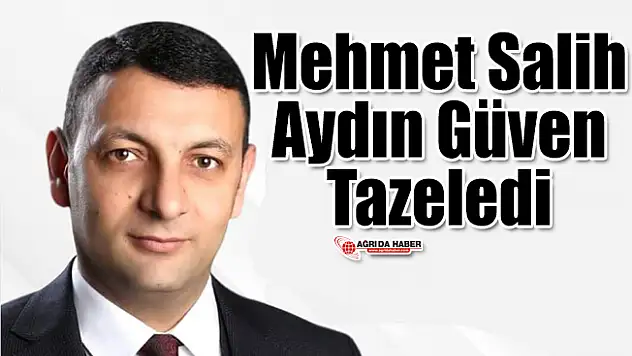 Mehmet Salih Aydın Güven Tazeledi