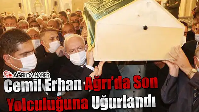 Cemil Erhan Son Yolculuğuna Uğurlandı