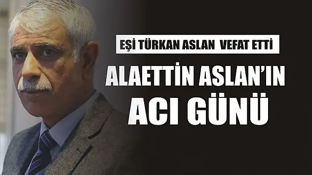 AGC Başkanı Alaettin Aslan'ın Acı Günü!