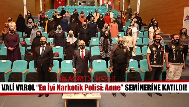 Ağrı Valisi Dr. Osman VAROL Uyuşturucu İle Mücadele Seminerine Katıldı!