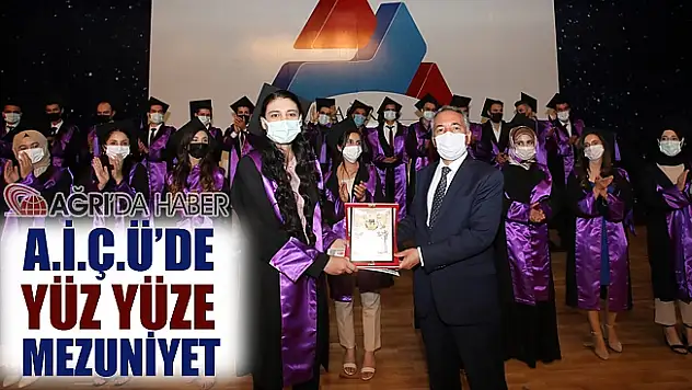 A.İ.Ç.Ü. Yüz yüze mezuniyet töreni düzenledi!