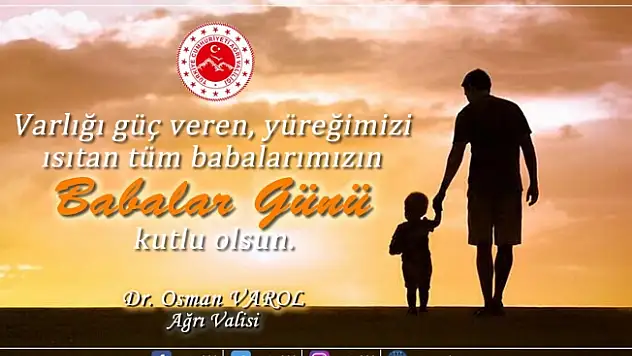 Vali Varol'dan Babalar Günü Mesajı