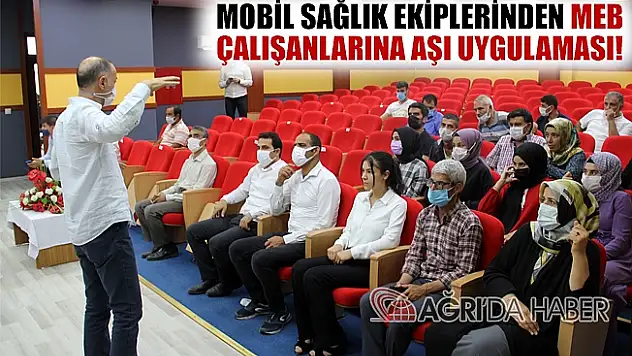 Mobil Ekipler Ağrı Meb Çalışanlarına Aşı Uygulaması Gerçekleştirdi!