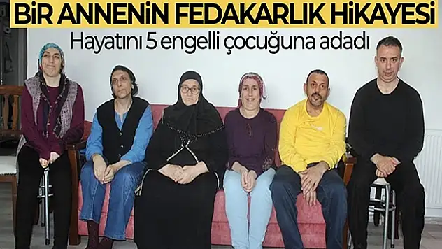 73 yaşındaki annenin fedakarlığı