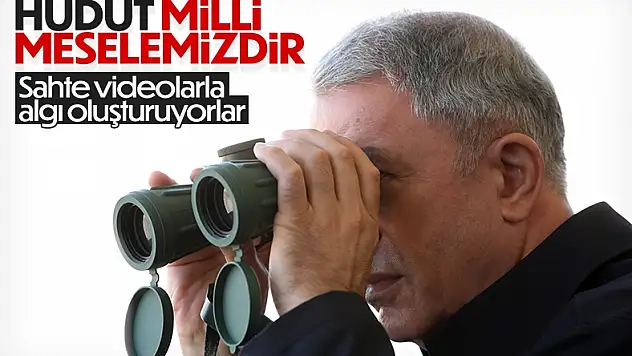 Hulusi Akar: Mehmetçik hudutları koruyor