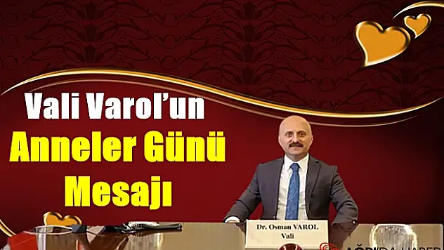 Vali Varol'un Anneler Günü Mesajı