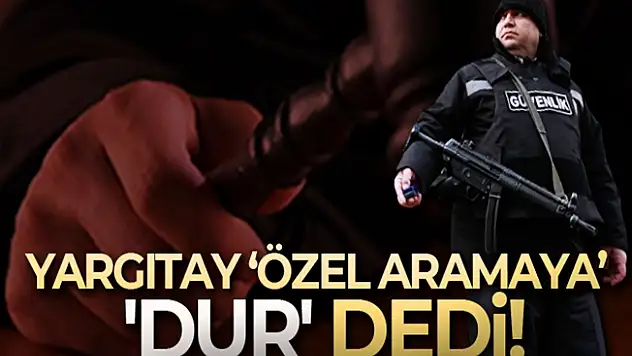Yargıtay, özel güvenlikçilere dur dedi!