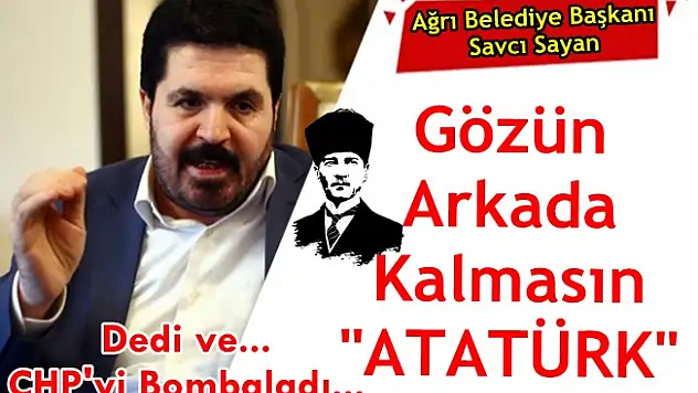 Gözün Arkada Kalmasın Atatürk