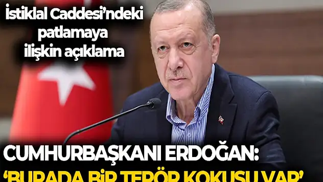 Cumhurbaşkanı Erdoğan: 'İstiklal Caddesi'nde patlama 6 can kaybı 53 yaralı var'