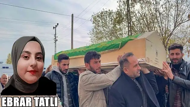 Tutak'ta kazada hayatını kaybeden Ebrar Tatlı son yolculuğuna uğurlandı