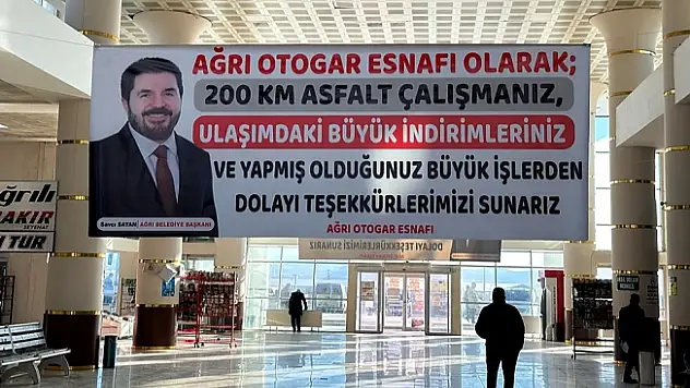 Ağrı'da otogar esnafından Başkan Sayan'a teşekkür pankartı