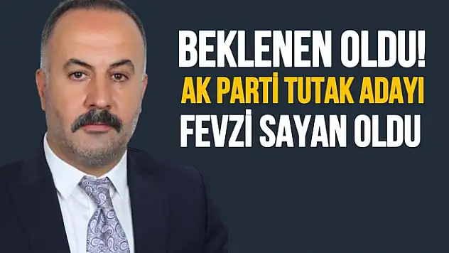 Tutak'ta beklenen oldu! AK Parti Fevzi Sayan'ı Belediye Başkan adayı gösterdi