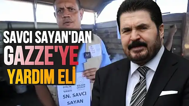 Savcı Sayan'dan, Gazze'ye sıcak yemek yardımı