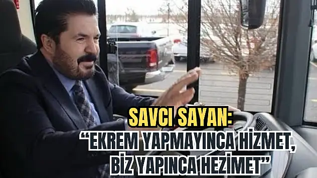Savcı Sayan'dan Dikkat Çeken Açıklama: 'Ekrem Yapınca Hizmet, Biz Yapınca Hezimet'