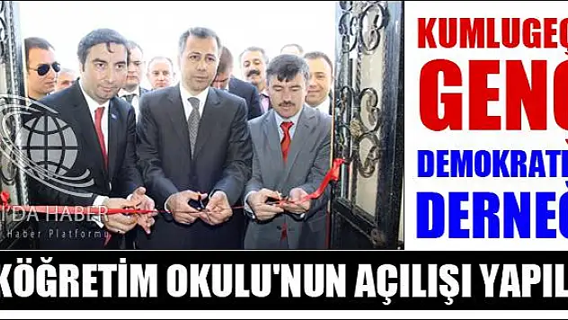 KUMLUGEÇİT GENÇ DEMOKRATLAR DERNEĞİ İLKÖĞRETİM OKULU NUN AÇILIŞI YAPILDI