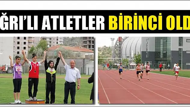AĞRI LI ATLETLER BİRİNCİ OLDU