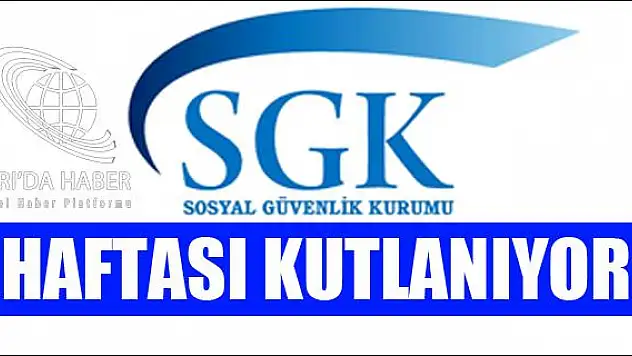 SGK HAFTASI KUTLANIYOR
