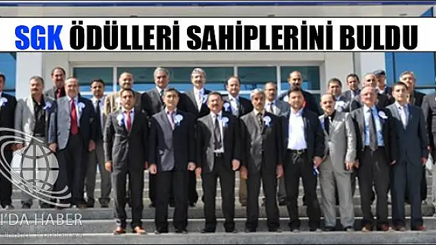 SGK ÖDÜLLERİ SAHİPLERİNİ BULDU