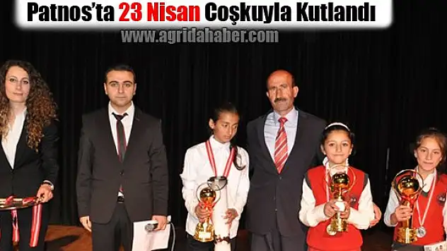 Patnos'ta 23 Nisan Coşkuyla Kutlandı
