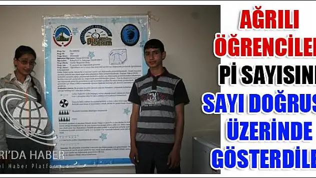 AĞRILI ÖĞRENCİLER Pİ SAYISINI SAYI DOĞRUSU ÜZERİNDE GÖSTERDİLER