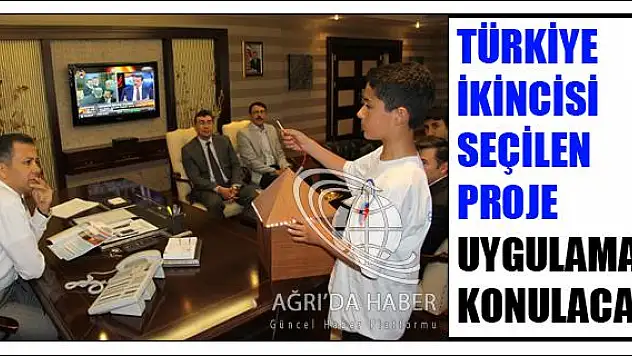 TÜRKİYE İKİNCİSİ SEÇİLEN PROJE UYGULAMAYA KONULACAK