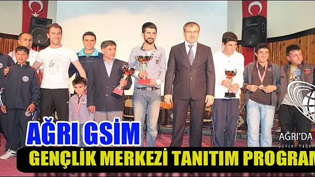 AĞRI GSİM GENÇLİK MERKEZİ TANITIM PROGRMI