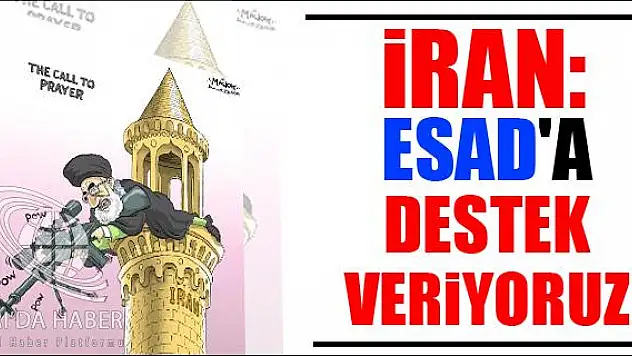 İRAN: ESAD A DESTEK VERİYORUZ