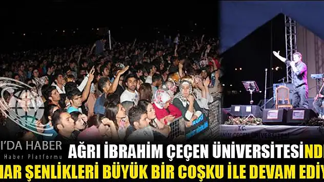 AĞRI İBRAHİM ÇEÇEN ÜNİVERSİTESİNDEKİ BAHAR ŞENLİKLERİ BÜYÜK BİR COŞKU İLE DEVAM EDİYOR