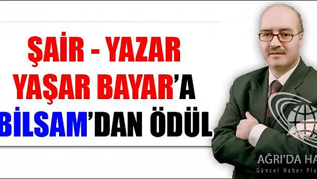 ŞAİR - YAZAR YAŞAR BAYAR A BİLSAM DAN ÖDÜL