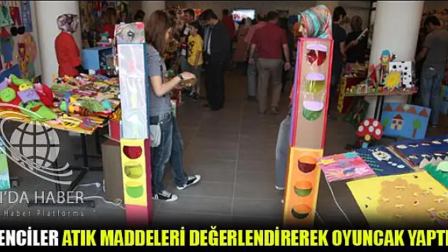 ÖĞRENCİLER ATIK MADDELERİ DEĞERLENDİREREK OYUNCAK YAPTILAR