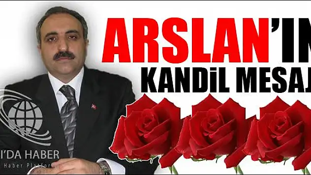 ARSLAN IN KANDİL MESAJI