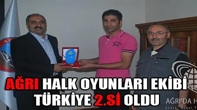 Ağrı Belediyesi Halk Oyunları Yarışmasında Türkiye 2.si oldu.