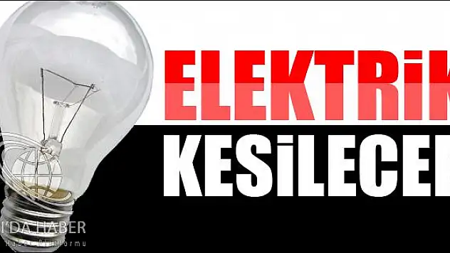 ELEKTRİK KESİLECEK
