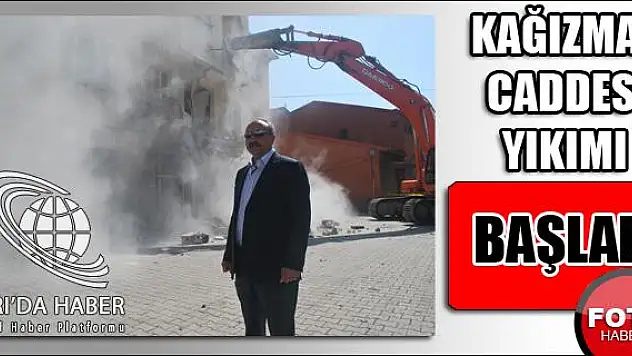 KAĞIZMAN CADDESİ YIKIMI BAŞLADI