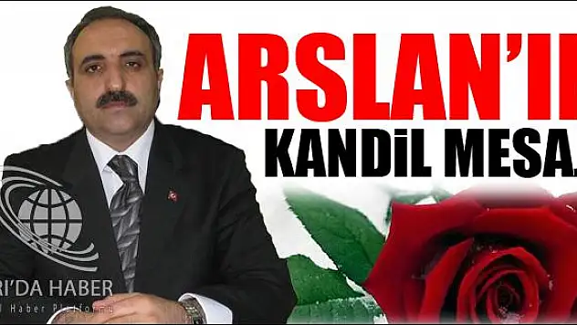 ARSLAN IN BERAT KANDİLİ MESAJI