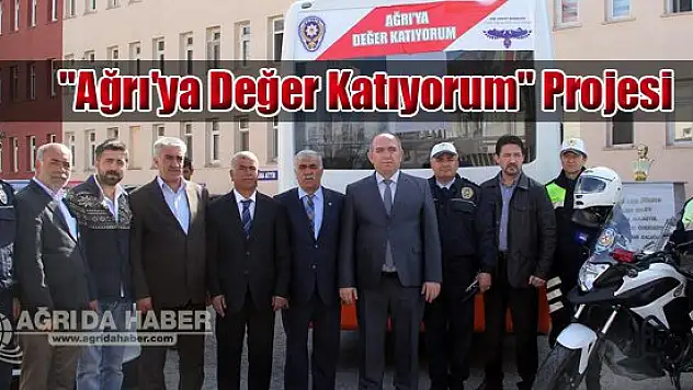 'Ağrı'ya Değer Katıyorum' Projesi