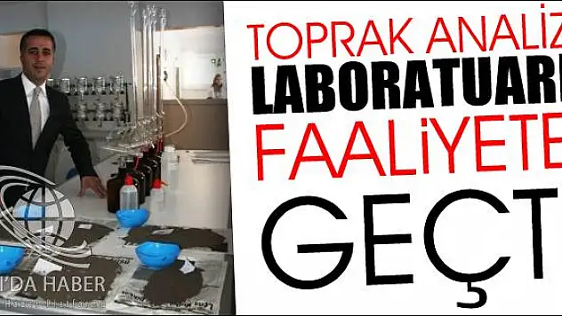 TOPRAK ANALİZ LABORATUARI FAALİYETE GEÇTİ
