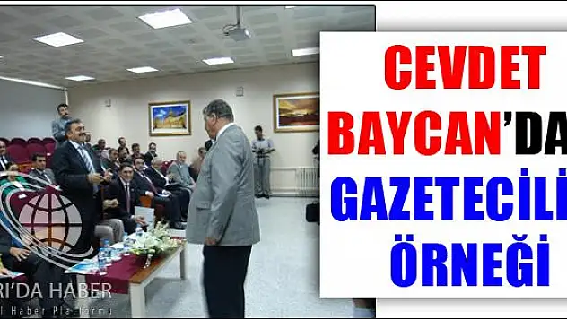 CEVDET BAYCANDAN GAZETECİLİK ÖRNEĞİ