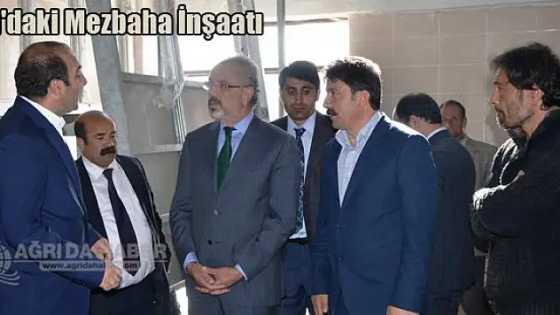 Ağrı'daki Mezbaha İnşaatı