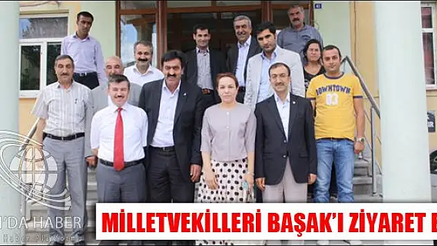 MİLLETVEKİLLERİ MİLLİ EĞİTİM MÜDÜRÜ BAŞAK I ZİYARET ETTİ