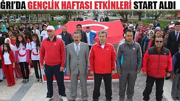 Ağrı'da Gençlik Haftası Etkinleri Start Aldı