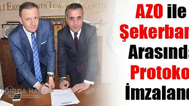 AZO ile Şekerbank arasında protokol imzalandı