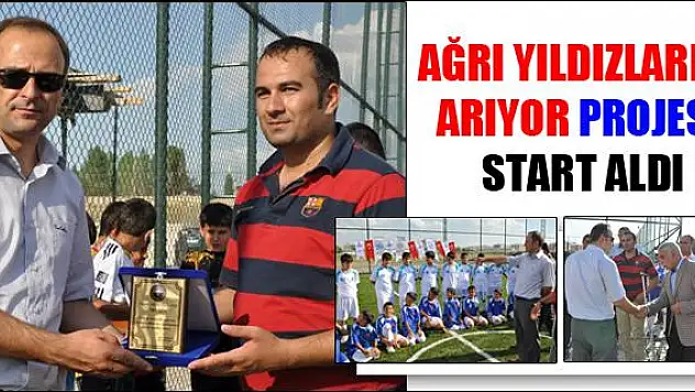 AĞRI YILDIZLARINI ARIYOR PROJESİ START ALDI